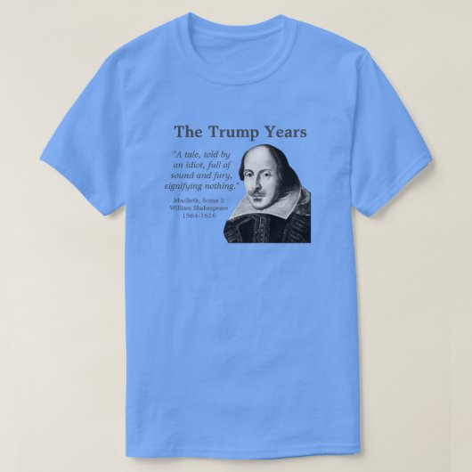 トランプ，シェイクスピア引用文，青 Tシャツ (デザイン正面)