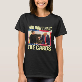 トランプ ゼレンスキー レトロ あなたにはカードがありません 面白い Tシャツ