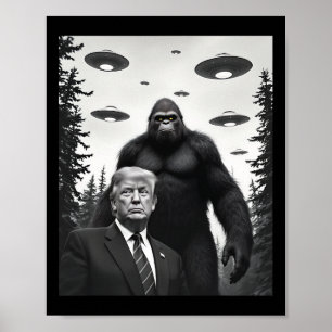 トランプ ビッグフット UFO エイリアンとの遭遇 地球外生命体 ポスター