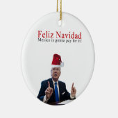 トランプ。フェリズ・ナヴィダメキシコが払う! セラミックオーナメント (右)