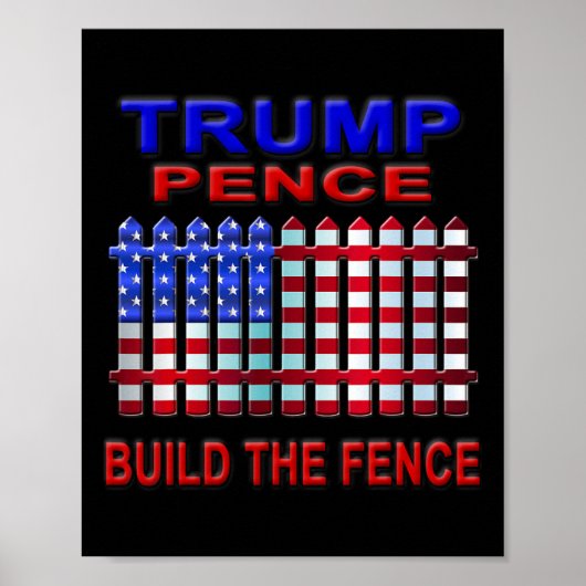 トランプ ペンス フェンスを建設する ポスター (正面)