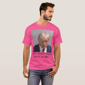 トランプ・マグショットが再び民主主義を素晴らし作る Tシャツ (正面フル)