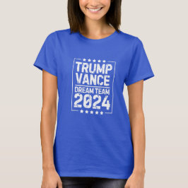 トランプ・ヴァンス：ドリームチーム2024 Tシャツ