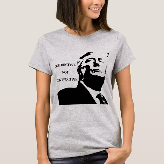 トランプ/建設的でない破壊的なTシャツ Tシャツ (正面)