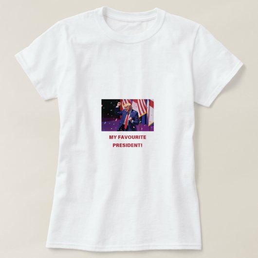 トランプ - 私のお気に入りの大統領 グッズ Tシャツ (デザイン正面)