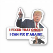 トランプ – 私はそれを一度修正… 4x4ステッカー シール (正面)