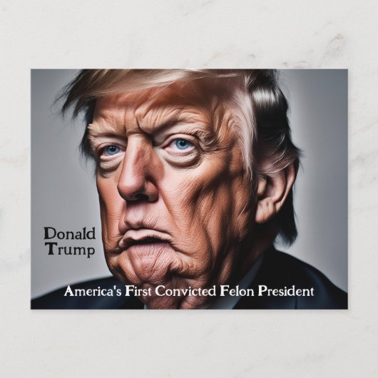 トランプ：米国初の有罪判決を受けたフェロン大統領 ポストカード (正面)