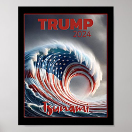 トランプ 2024 赤い波 津波 アメリカ大統領選挙 投票 ポスター (正面)