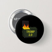 トランプ 2.0 ごみ箱の火事 2025 缶バッジ (正面&裏面)