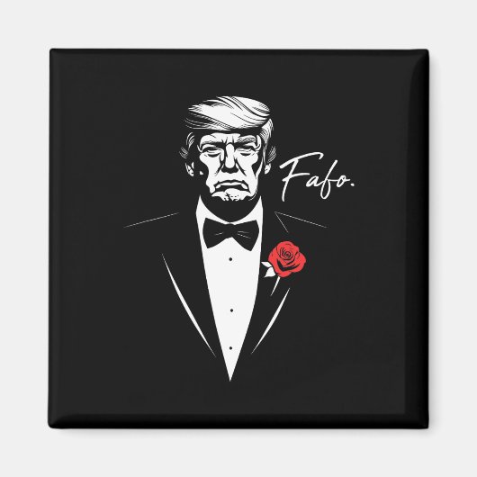 トランプ Fafo ふざけるな 覚悟しろ 笑える  マグネット (正面)