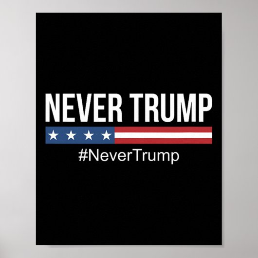 トランプ – #nevertrumpアンチトランプ ポスター (正面)