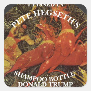 トランプ Pete Hegseth のシャンプーボトルに小便をしました スクエアシール