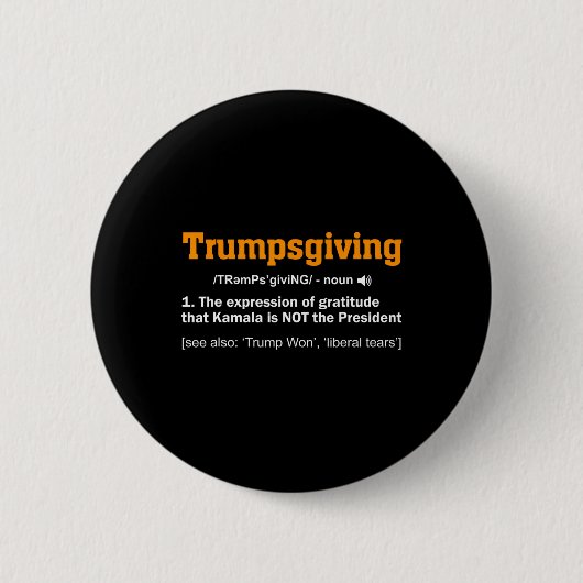 トランプ THANKSGIVING 優勝者 優勝者 おかしなターキーの日 缶バッジ (正面)
