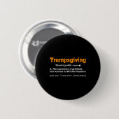 トランプ THANKSGIVING 優勝者 優勝者 おかしなターキーの日 缶バッジ (正面&裏面)