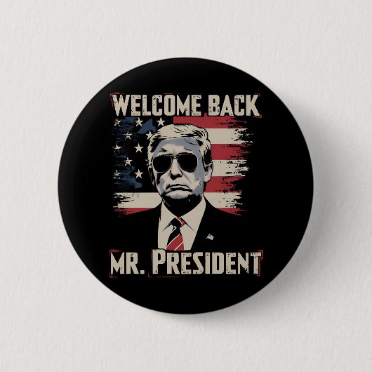 トランプ Welcome Back Mr President 47代アメリカ大統領 ヴィンテージ 缶バッジ (正面)