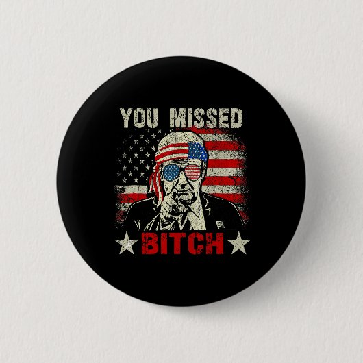 トランプ We're Taking America Byck You Missed 缶バッジ (正面)