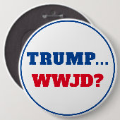 「トランプ…WWJD?」 アンチトランプ 缶バッジ (正面&裏面)