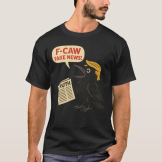 トランプF-Caw-F Bkack Crow F Caw Tシャツ