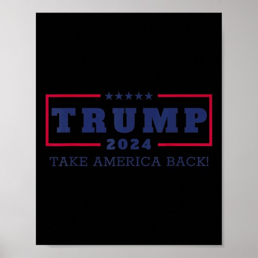 トランプTake America Back 2024 Donald Trump 4Th Of J ポスター (正面)
