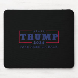 トランプTake America Back 2024 Donald Trump 4Th Of J マウスパッド