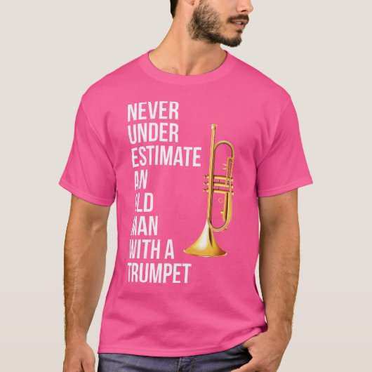 トランペットを持った老人を決して過小評価しない Tシャツ (正面)
