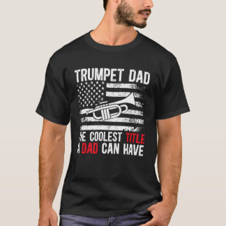 トランペット奏者のパパ 最高にクールなパパ Tシャツ