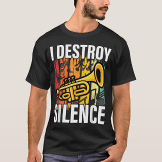 トランペット奏者 I 沈黙を破壊 正面トランペット Tシャツ