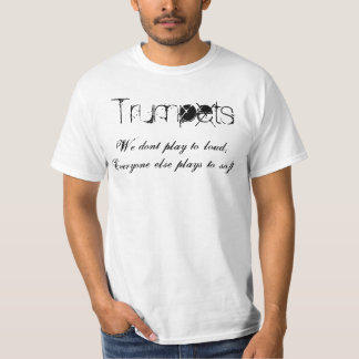 トランペット、私達は、皆pl…大声で遊びません tシャツ