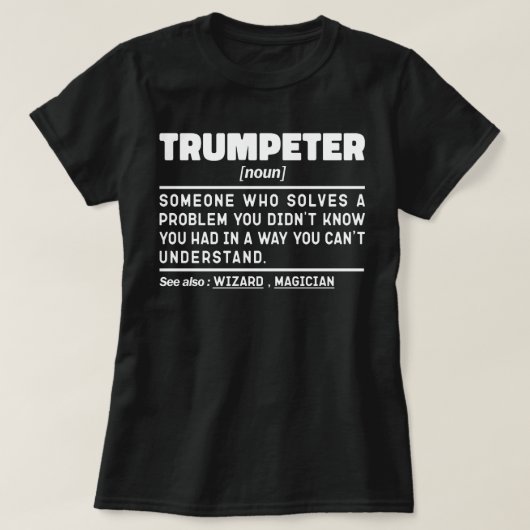 トランペーター名詞定義トランペットプレーヤー誕生日 Tシャツ (デザイン正面)