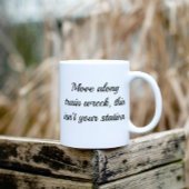 トラン難破船に沿って移動するユーモアはあなたの駅ではない コーヒーマグカップ