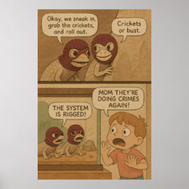 トリおもしろいザードの犯罪ヘイスト漫画 – コオロギかバスト! ポスター