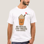 "トリックなし、ただのお菓子 (とコーヒー) Tシャツ (正面)