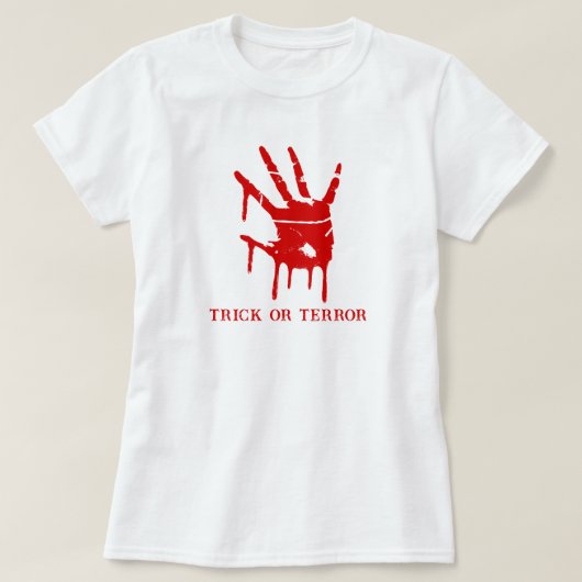 トリックまたはテロの不気味血の手のハロウィーン Tシャツ (デザイン正面)