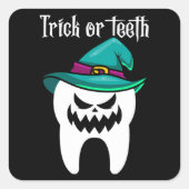 トリックまたは歯の歯医者おもしろい歯科ハロウィーンギフト スクエアシール (正面)