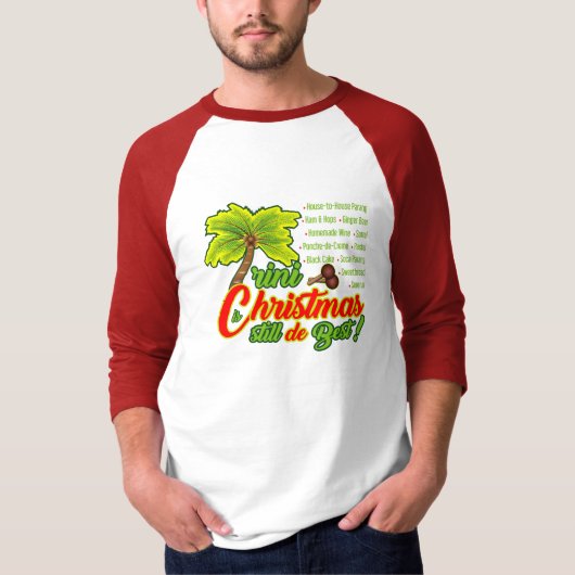 トリニダードのクリスマスは今でも最高のTシャツ Tシャツ (正面)