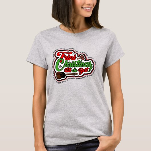 トリニダードのクリスマスは最高だ Tシャツ (正面)