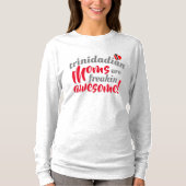 トリニダードのMOMSはフリーキン素晴らしだ Tシャツ (正面)