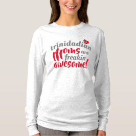 トリニダードのMOMSはフリーキン素晴らしだ Tシャツ