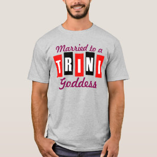 トリニ結婚した女神またはあなたのテキストに Tシャツ