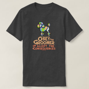 トリマーの虹のプードルに従って下さい Tシャツ