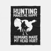 トルコの狩りが私を幸せな人間が私の頭を作る フリースブランケット (正面)