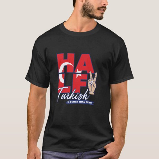 トルコ語の半身はトルコ語のTシャツよりも良い Tシャツ (正面)