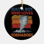 トルネドアートウェザーストームトルナを愛するジャスト・ボーイ セラミックオーナメント (正面)