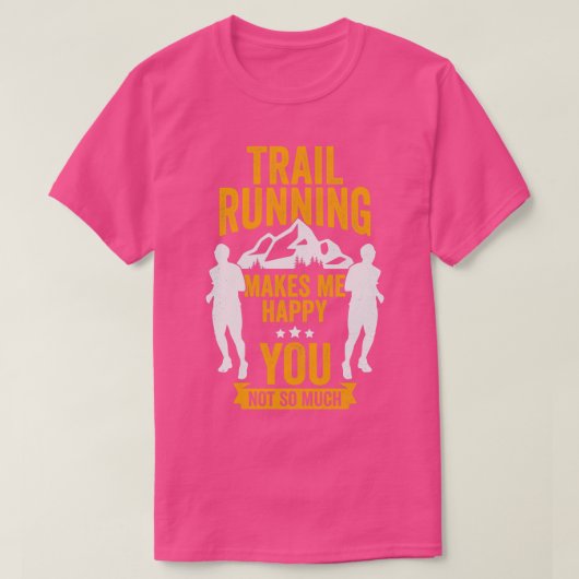トレイルおもしろいスランニングのランナーギフト Tシャツ (デザイン正面)