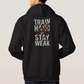 トレイン懸命またはステイ弱いフィットネスTシャツデザイン パーカ (裏面)