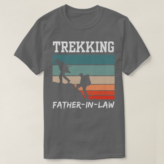 トレッキングFatherInLawハイカーハイキングハイクホビー Tシャツ (デザイン正面)
