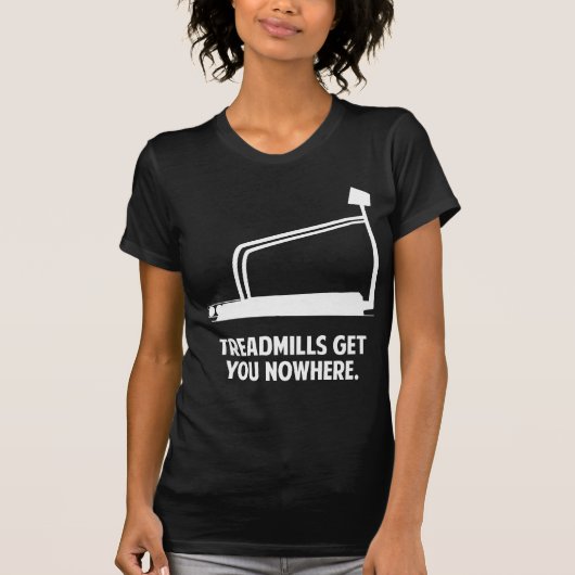 トレッドミルは何の得も得ない Tシャツ (正面)