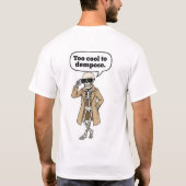トレンチコートのオシャレなスケルトン Too Cool To Dempose Tシャツ (裏面)