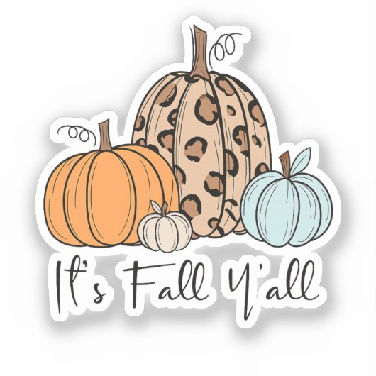 トレンディな秋のかぼちゃ | “It’s Fall Y’all” 引用 シール (正面)