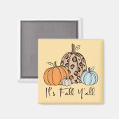 トレンディな秋のかぼちゃ | “It’s Fall Y’all” 引用 マグネット (正面/裏面)